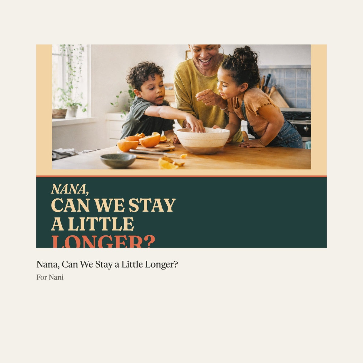 Nana, Can We Stay a Little Longer?, an inside page (sample)